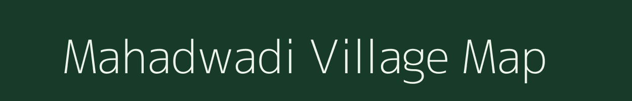 Mahadwadi village map in Maharashtra