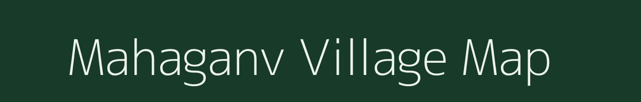 Mahaganv village map in Uttar Pradesh