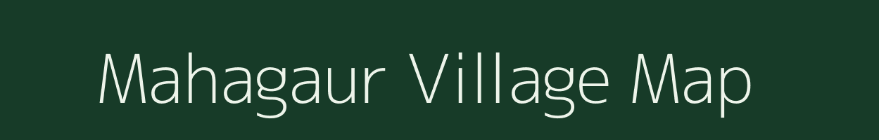 Mahagaur village map in Madhya Pradesh