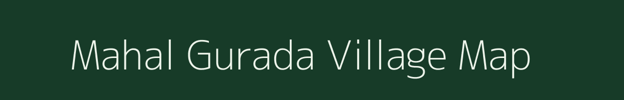 Mahal Gurada village map in Madhya Pradesh