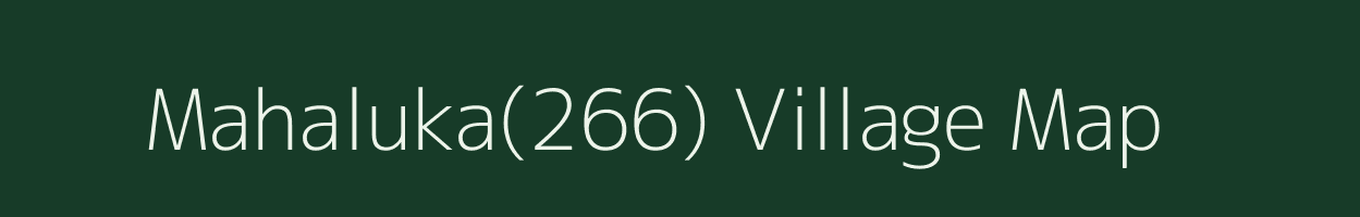 Mahaluka(266) village map in Haryana