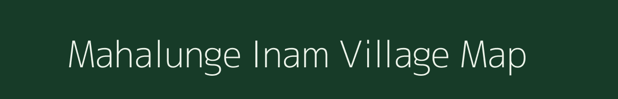 Mahalunge Inam village map in Maharashtra