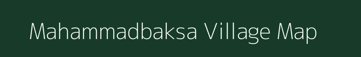 Mahammadbaksa village map in West Bengal