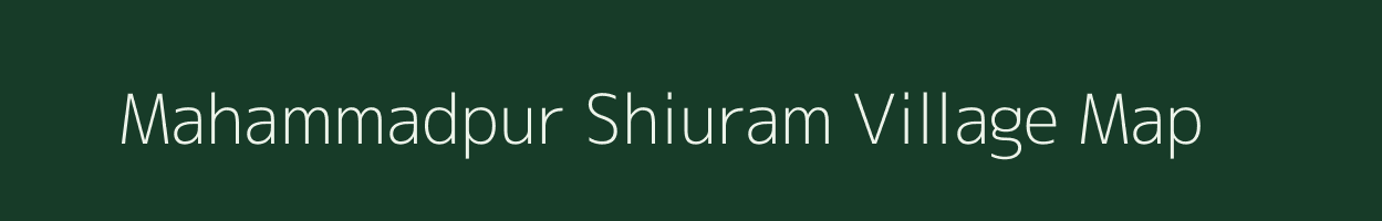Mahammadpur Shiuram village map in Bihar