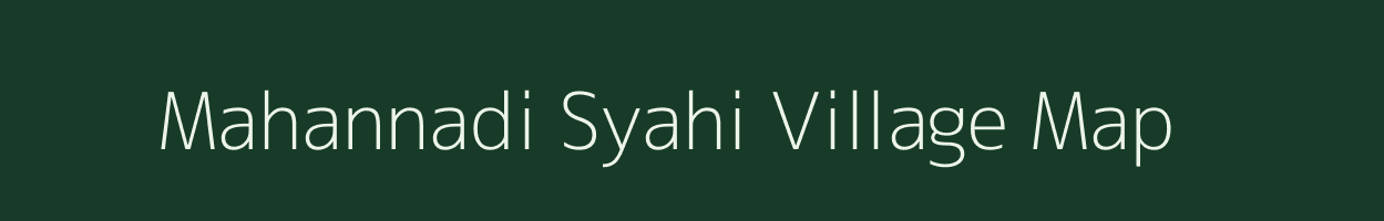 Mahannadi Syahi village map in Uttar Pradesh