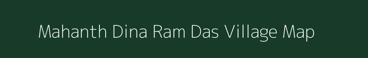 Mahanth Dina Ram Das village map in Bihar