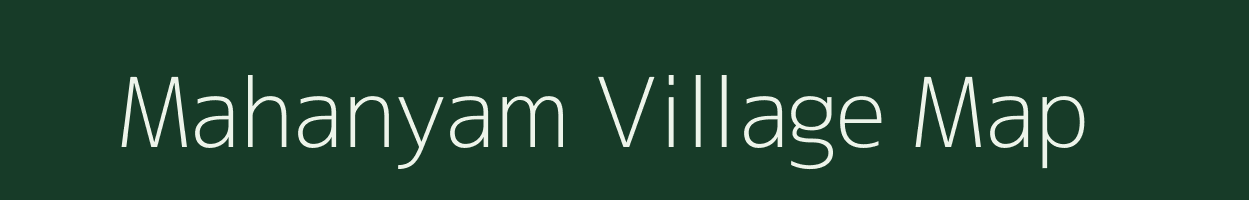 Mahanyam village map in Tamil Nadu