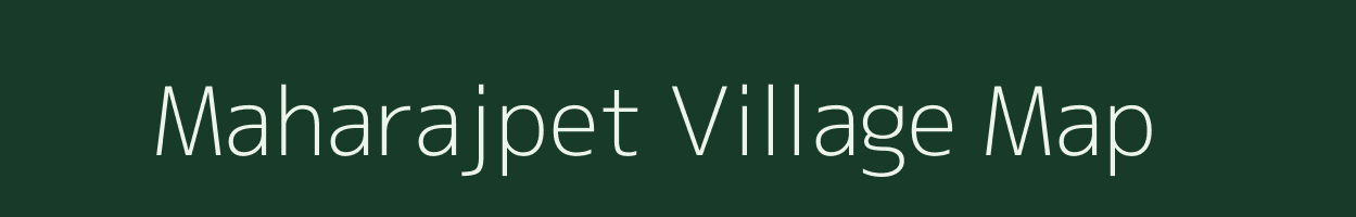 Maharajpet village map in Andhra Pradesh