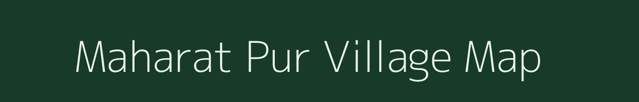 Maharat Pur village map in Uttar Pradesh