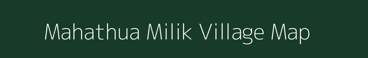 Mahathua Milik village map in Bihar