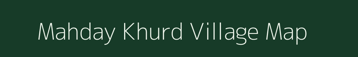 Mahday Khurd village map in Uttar Pradesh