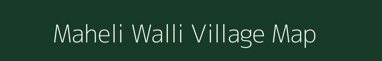 Maheli Walli village map in Uttarakhand