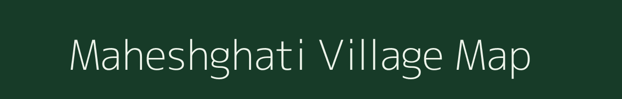 Maheshghati village map in Jharkhand