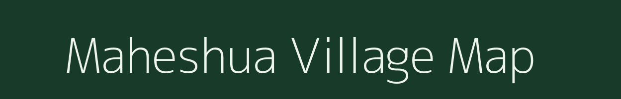 Maheshua village map in Bihar