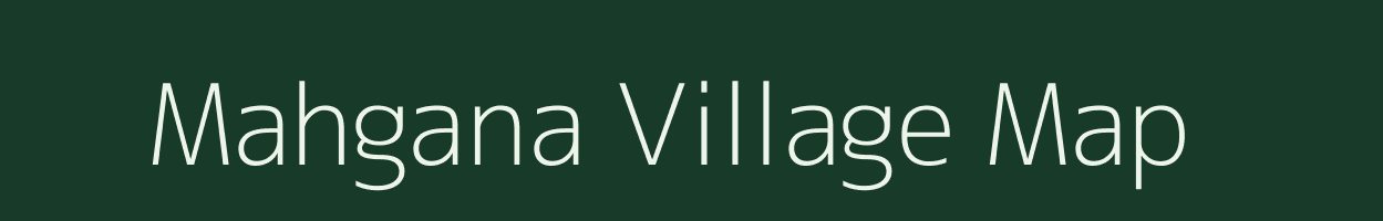 Mahgana village map in Madhya Pradesh