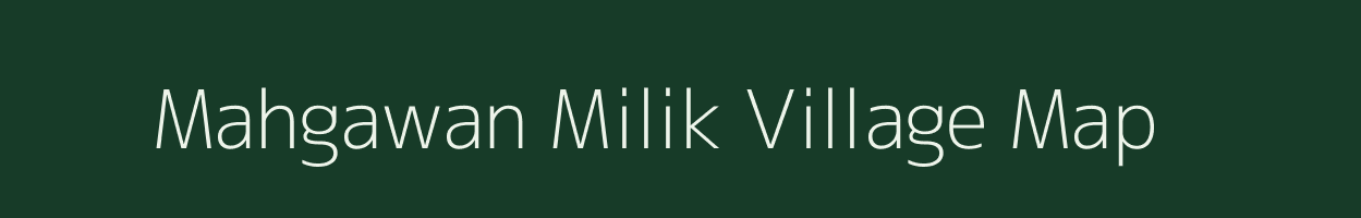 Mahgawan Milik village map in Bihar