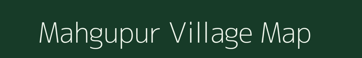 Mahgupur village map in Uttar Pradesh