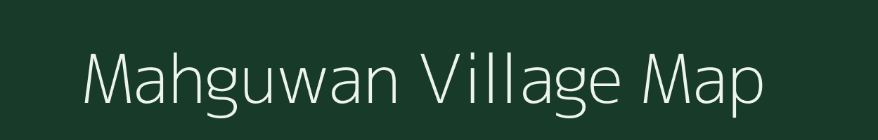 Mahguwan village map in Madhya Pradesh