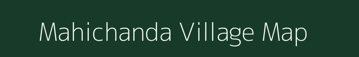 Mahichanda village map in Bihar