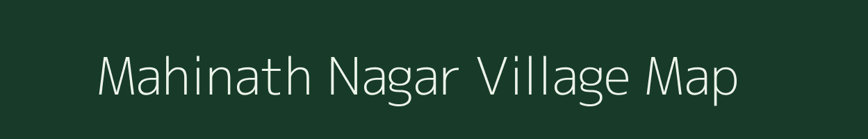 Mahinath Nagar village map in Bihar