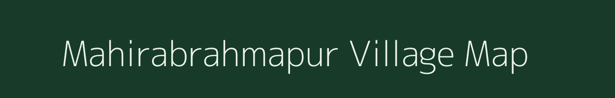 Mahirabrahmapur village map in Odisha