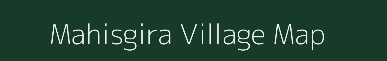 Mahisgira village map in Jharkhand