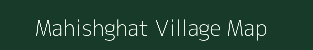 Mahishghat village map in West Bengal