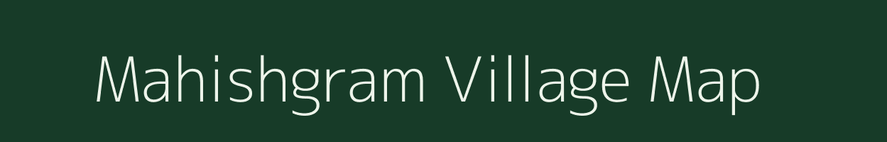 Mahishgram village map in West Bengal