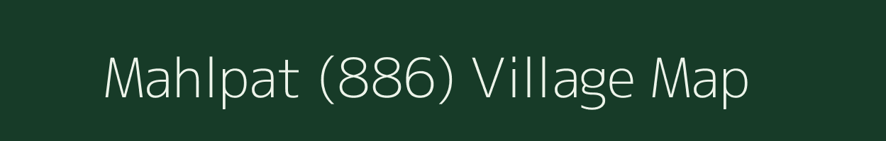 Mahlpat (886) village map in Himachal Pradesh