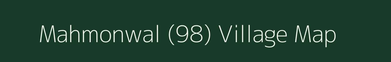 Mahmonwal (98) village map in Punjab