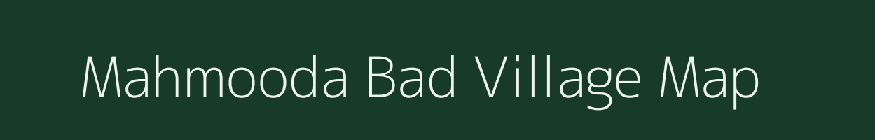 Mahmooda Bad village map in Uttar Pradesh