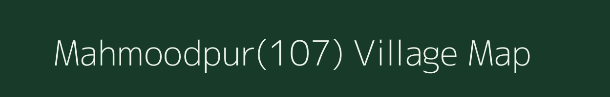 Mahmoodpur(107) village map in Haryana