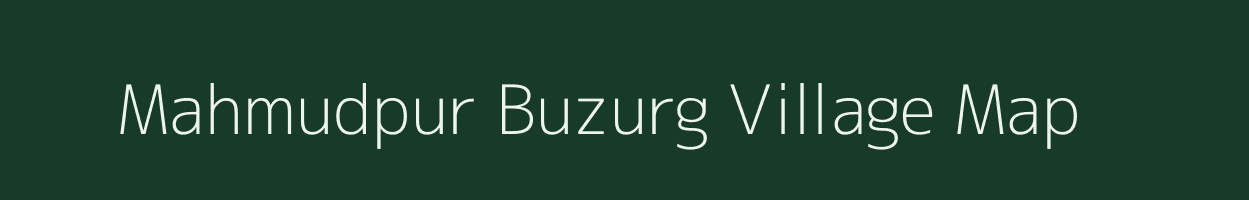 Mahmudpur Buzurg village map in Uttar Pradesh