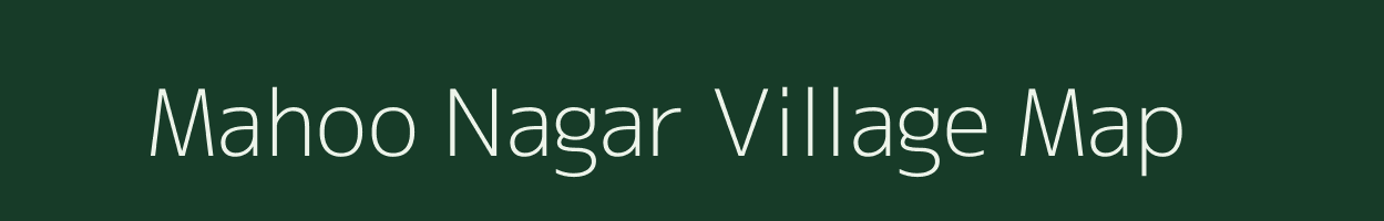 Mahoo Nagar village map in Uttar Pradesh