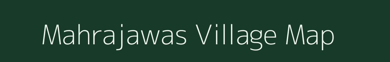 Mahrajawas village map in Rajasthan