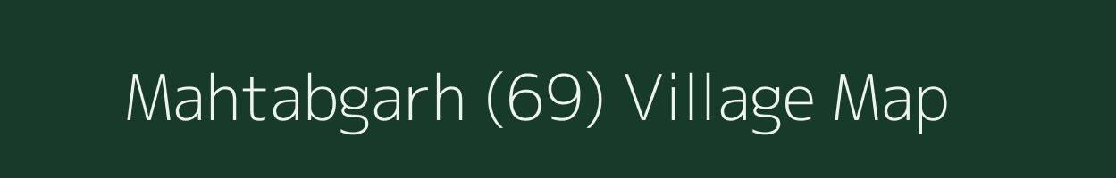 Mahtabgarh (69) village map in Haryana