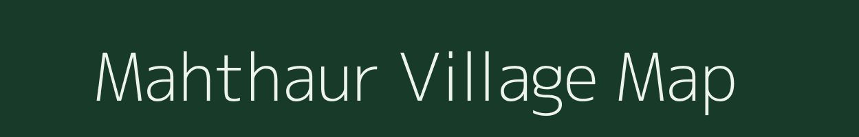 Mahthaur village map in Bihar