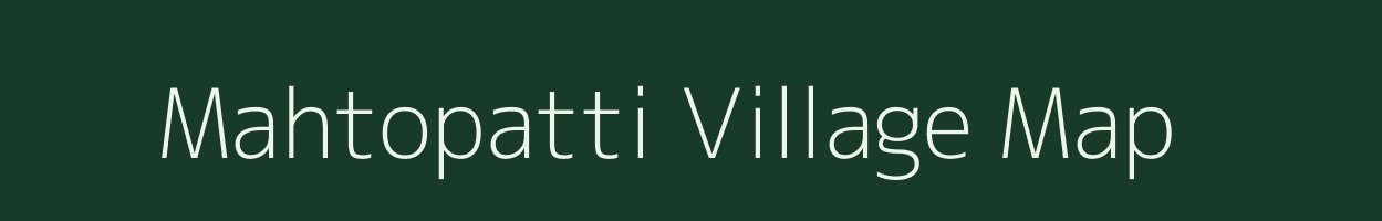 Mahtopatti village map in Jharkhand