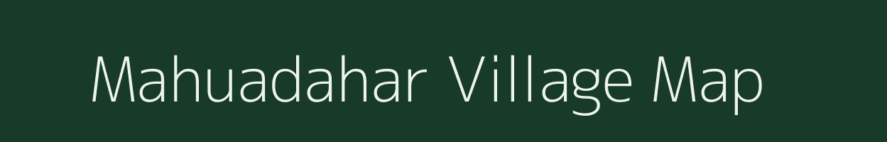 Mahuadahar village map in Jharkhand