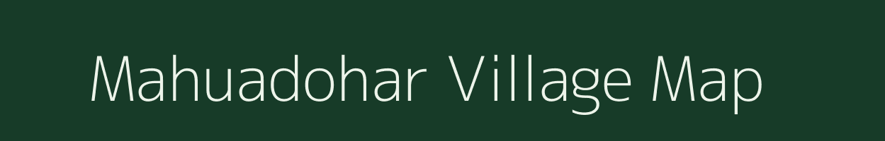 Mahuadohar village map in Jharkhand