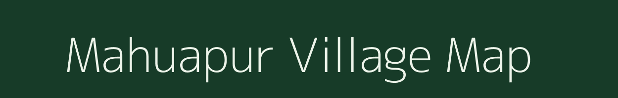 Mahuapur village map in Uttar Pradesh