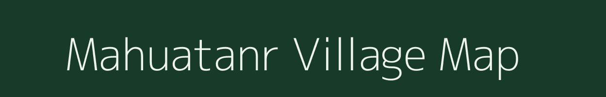 Mahuatanr village map in Jharkhand