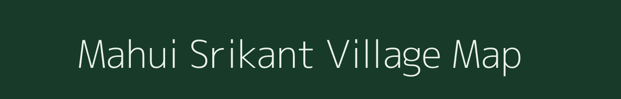 Mahui Srikant village map in Uttar Pradesh