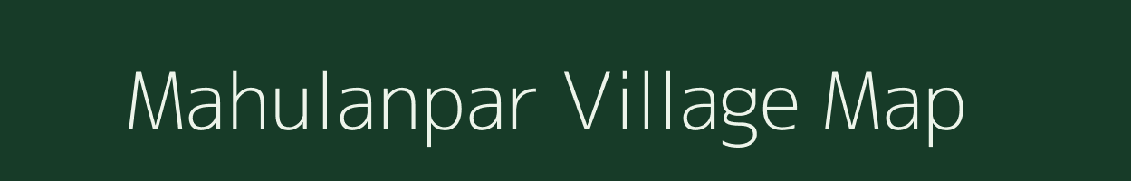 Mahulanpar village map in Uttar Pradesh