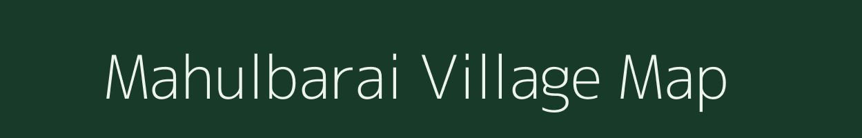 Mahulbarai village map in Jharkhand