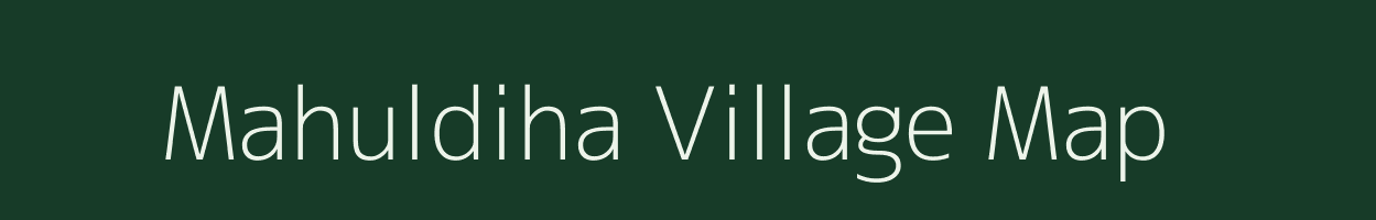 Mahuldiha village map in Jharkhand