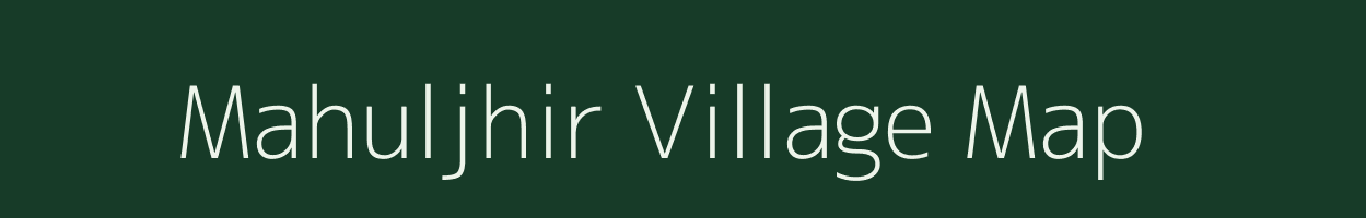 Mahuljhir village map in Madhya Pradesh