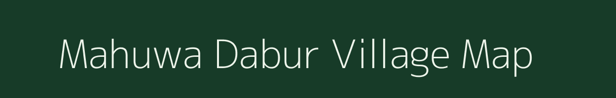 Mahuwa Dabur village map in Uttar Pradesh