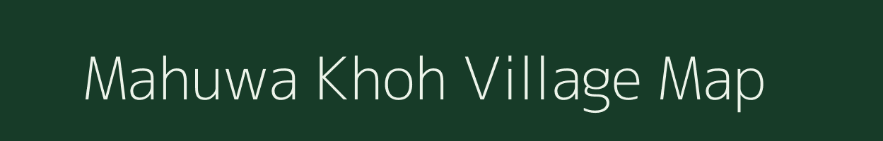 Mahuwa Khoh village map in Rajasthan