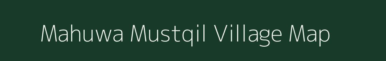 Mahuwa Mustqil village map in Uttar Pradesh